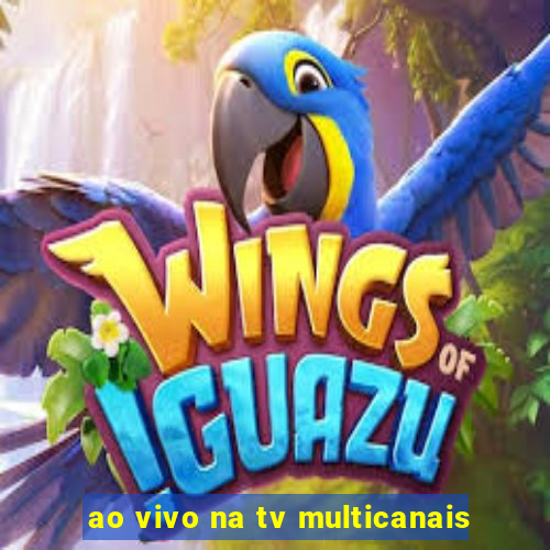 ao vivo na tv multicanais